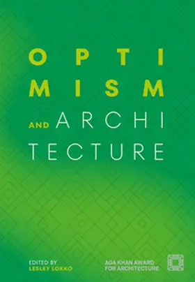 Akšamija / Lokko / Allais |  Optimism and Architecture | Buch |  Sack Fachmedien