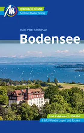 Siebenhaar, Hans-Peter | Bodensee Reiseführer Michael Müller Verlag | Buch | 978-3-96685-178-7 | sack.de