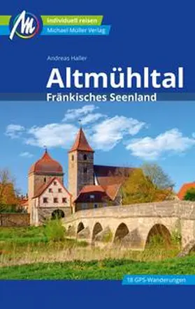 Haller |  Altmühltal Reiseführer Michael Müller Verlag | eBook | Sack Fachmedien