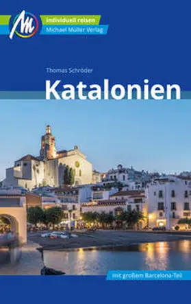 Schröder |  Katalonien Reiseführer Michael Müller Verlag | eBook | Sack Fachmedien