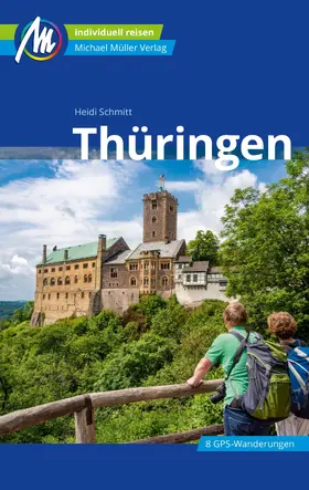 Schmitt |  Thüringen Reiseführer Michael Müller Verlag | eBook | Sack Fachmedien