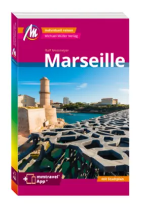 Nestmeyer | MICHAEL MÜLLER REISEFÜHRER Marseille MM-City | Buch | 978-3-96685-278-4 | sack.de