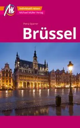 Sparrer |  Brüssel MM-City Reiseführer Michael Müller Verlag | eBook | Sack Fachmedien
