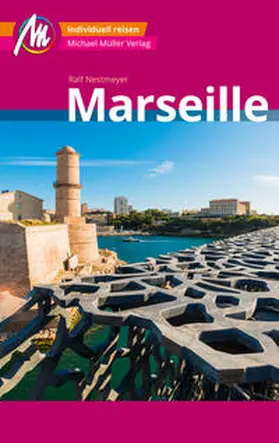 Nestmeyer | Marseille MM-City Reiseführer Michael Müller Verlag | E-Book | sack.de
