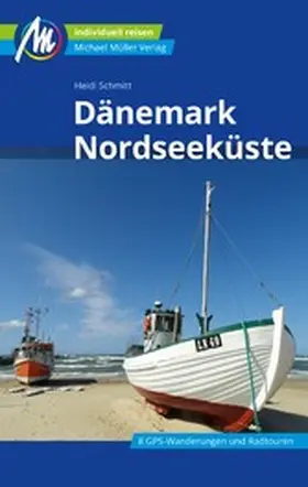 Schmitt |  Dänemark Nordseeküste Reiseführer Michael Müller Verlag | eBook | Sack Fachmedien