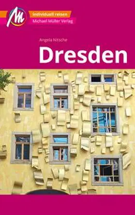 Nitsche |  Dresden MM-City Reiseführer Michael Müller Verlag | eBook | Sack Fachmedien