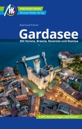 Fohrer |  Gardasee Reiseführer Michael Müller Verlag | eBook | Sack Fachmedien