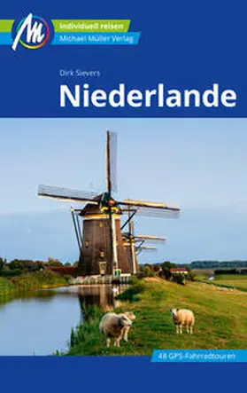 Sievers |  Niederlande Reiseführer Michael Müller Verlag | eBook | Sack Fachmedien
