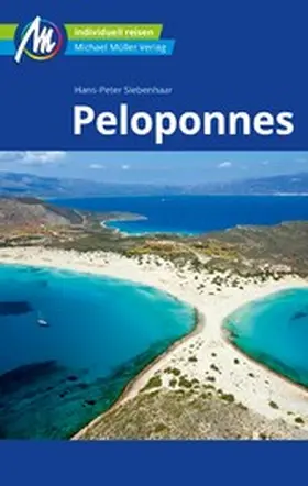 Siebenhaar |  Peloponnes Reiseführer Michael Müller Verlag | eBook | Sack Fachmedien