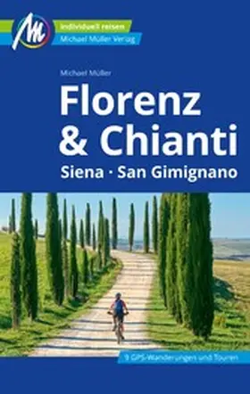 Müller |  Florenz & Chianti Reiseführer Michael Müller Verlag | eBook | Sack Fachmedien