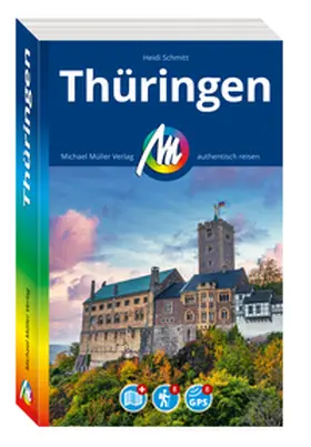 Schmitt | MICHAEL MÜLLER REISEFÜHRER Thüringen | Buch | 978-3-96685-426-9 | sack.de