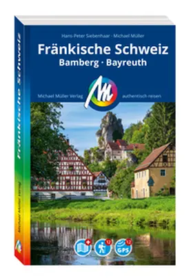 Siebenhaar / Müller |  MICHAEL MÜLLER REISEFÜHRER Fränkische Schweiz | Buch |  Sack Fachmedien