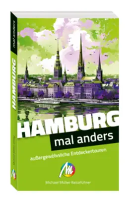 Kröner |  Hamburg - mal anders. MICHAEL MÜLLER REISEFÜHRER | Buch |  Sack Fachmedien