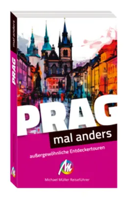 Zöller |  Prag - mal anders. MICHAEL MÜLLER REISEFÜHRER | Buch |  Sack Fachmedien