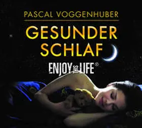 Voggenhuber / Kampenwand Verlag |  Gesunder Schlaf | Sonstiges |  Sack Fachmedien