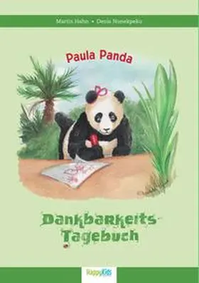 Hahn / Nunekpeku / Happy Kids Books |  Paula Panda - Dankbarkeits Tagebuch | Buch |  Sack Fachmedien