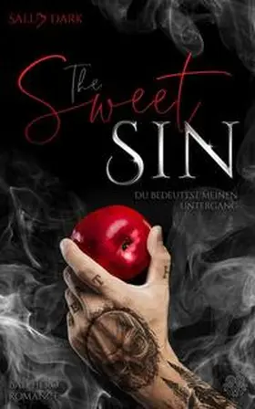 Dark |  The Sweet Sin - Du bedeutest meinen Untergang (Bad Hero Romance) | Buch |  Sack Fachmedien