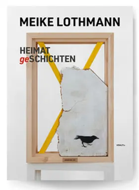 Lothmann / Labs-Ehlert / Zellerhoff |  HEIMATgeSCHICHTEN | Buch |  Sack Fachmedien