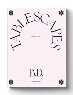 Dunkel / Moldaver / Lichtenstein |  TABLESCAPES | Buch |  Sack Fachmedien