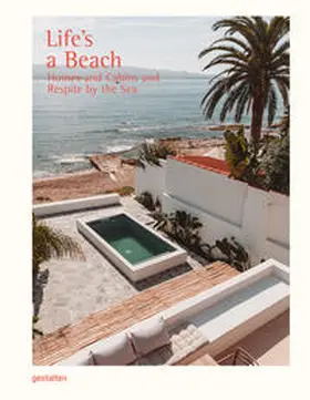 gestalten / Klanten / Servert Alonso-Misol |  Life's a Beach | Buch |  Sack Fachmedien