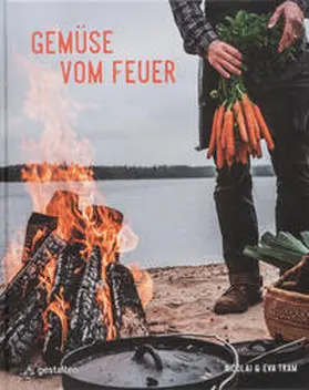 Helbæk Tram / gestalten / Tram |  Gemüse vom Feuer | Buch |  Sack Fachmedien