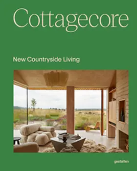 gestalten / Giraldeau / Klanten |  Cottagecore | Buch |  Sack Fachmedien