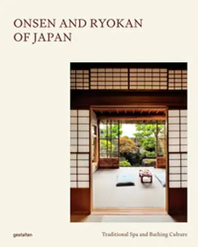 gestalten / Giraldeau / Klanten |  Onsen and Ryokan of Japan | Buch |  Sack Fachmedien