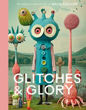 gestalten / Giraldeau / Klanten |  Glitches & Glory | Buch |  Sack Fachmedien