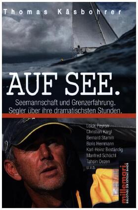 Käsbohrer |  Auf See. | Buch |  Sack Fachmedien