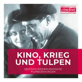 Albers / Brill / Schöning | Kino, Krieg und Tulpen | Buch | 978-3-96707-486-4 | sack.de