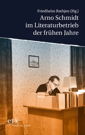 Rathjen |  Arno Schmidt im Literaturbetrieb der frühen Jahre | eBook | Sack Fachmedien