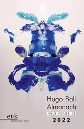 Hugo Ball Almanach. Neue Folge 13 | Buch | 978-3-96707-661-5 | sack.de