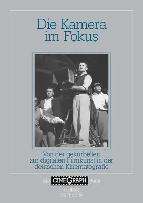  Die Kamera im Fokus | Buch |  Sack Fachmedien