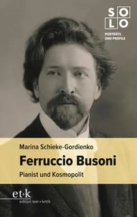 Schieke-Gordienko |  Ferruccio Busoni | Buch |  Sack Fachmedien