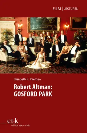 Glasenapp / Paefgen |  Robert Altman: GOSFORD PARK | eBook | Sack Fachmedien