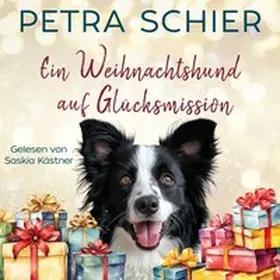 Schier | Ein Weihnachtshund auf Glücksmission | Sonstiges | 978-3-96711-088-3 | sack.de