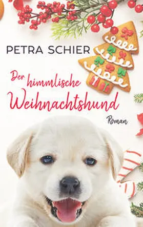 Schier |  Der himmlische Weihnachtshund | Buch |  Sack Fachmedien
