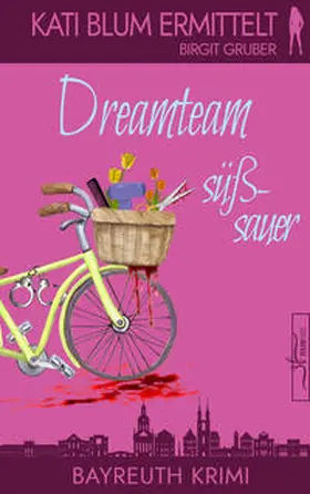 Gruber |  Dreamteam sÃ¼Ãsauer | Buch |  Sack Fachmedien