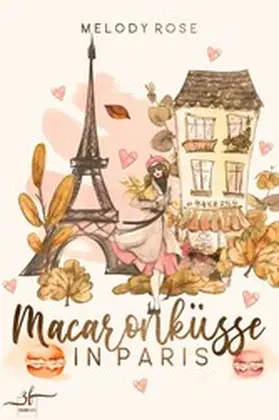 Rose |  Macaronküsse in Paris | eBook | Sack Fachmedien