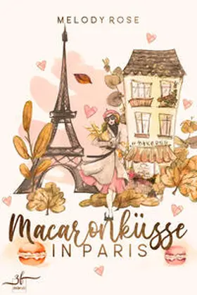 Rose |  Macaronküsse in Paris | Buch |  Sack Fachmedien