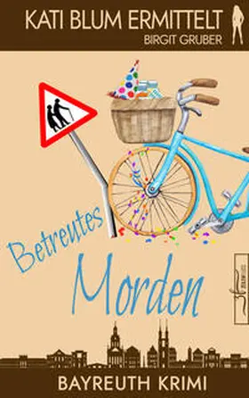 Gruber | Betreutes Morden | Buch | 978-3-96714-420-8 | sack.de