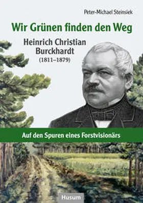 Steinsiek / Niedersächsische Landesforsten |  Wir Grünen finden den Weg | Buch |  Sack Fachmedien