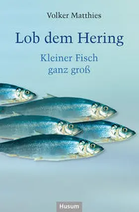 Matthies |  Lob dem Hering | Buch |  Sack Fachmedien
