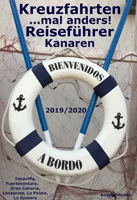 Müller |  Kreuzfahrten ..mal anders! Reiseführer Kanaren 2019/2020 | eBook | Sack Fachmedien