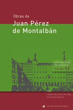Pérez de Montalbán / Rodríguez Ortega / García Quintero |  Segundo tomo de comedias, IV | Buch |  Sack Fachmedien