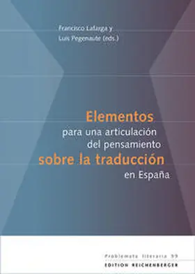 Lafarga / Pegenaute |  Elementos para una articulación del pensamiento sobre la traducción en España | Buch |  Sack Fachmedien