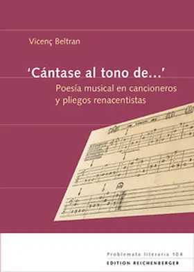 Beltran |  ‘Cántase al tono de…’ Poesía musical en cancioneros y ?pliegos renacentistas | Buch |  Sack Fachmedien