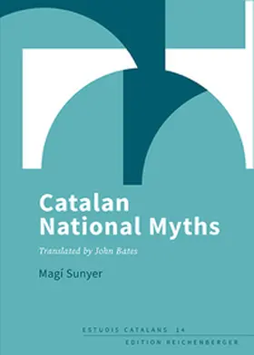 Sunyer Molné |  Catalan National Myths | Buch |  Sack Fachmedien