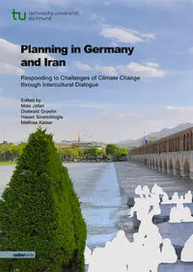 Jafari / Gruehn / Sinemillioglu |  Planning in Germany and Iran - Responding to Challenges of Climate Change through Intercultural Dialogue | Buch |  Sack Fachmedien