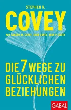 Covey |  Die 7 Wege zu glücklichen Beziehungen | Buch |  Sack Fachmedien